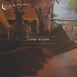Reach For The Moon Vol.1 (Lunar Eclipse)