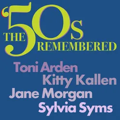 The ‘50s Remembered: Toni Arden, Kitty Kallen, Jane Morgan, Sylvia Syms