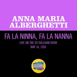 Fa La Ninna, Fa La Nanna Live On The Ed Sullivan Show, May 14, 1950