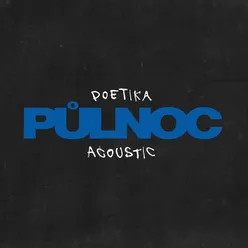 PŮLNOC Acoustic