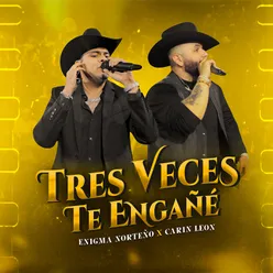 Tres Veces Te Engañé En Vivo