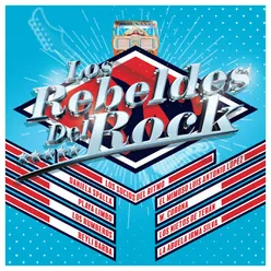 Los Rebeldes Del Rock Reedición