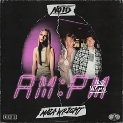 AM:PM NOTD VIP Mix