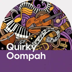 Quirky Oompah