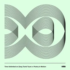 Poetry In Motion - Time Unlimited On Zang Tuum Tumb