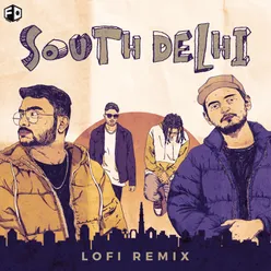 South Delhi Lofi Remix