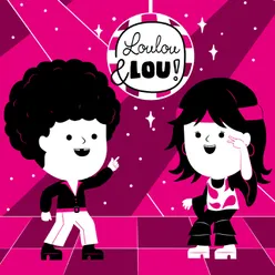 Loulou och Lou går på disco