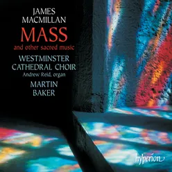 MacMillan: Mass: VII. Agnus Dei