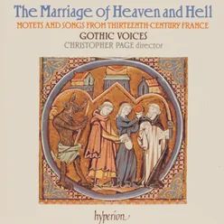 The Marriage of Heaven and Hell: Motets & Songs from 13th-Century France
