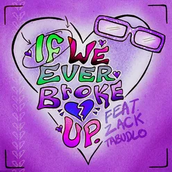 If We Ever Broke Up Remix