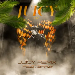 Juicy Remix