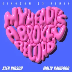 My Heart’s A Broken Record Kingdom 93 Remix