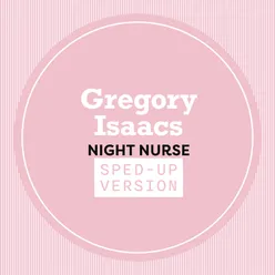 Night Nurse Sped Up
