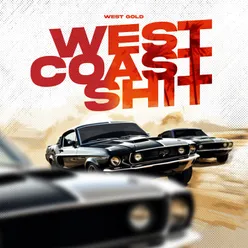 West Coast Shit