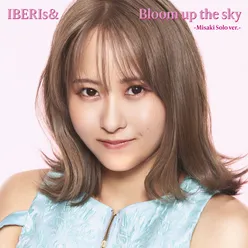 Bloom up the sky Misaki Solo Version