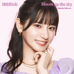 Bloom up the sky Hanaka Solo Version