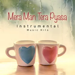 Mera Man Tera Pyasa From "Gambler" / Instrumental Music Hits