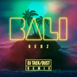 Bali DJ Taek / Dust Remix