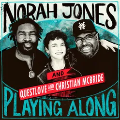 Why Am I Treated So Bad From “Norah Jones is Playing Along” Podcast