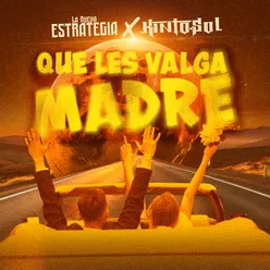 Que Les Valga Madre En Vivo