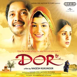 Yeh Honsla (Sad) From "Dor"