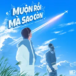 Muộn Rồi Mà Sao Còn Remix