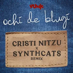 Ochi de blugi Cristi Nitzu & Synthcats Remix