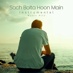 Sach Bolta Hoon Main Instrumental Music Hits