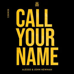 Call Your Name Remixes