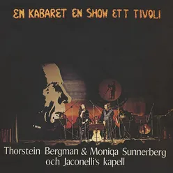 En kabaret, en show, ett tivoli Live at Jarlateatern, Stockholm, Sweden / 1975