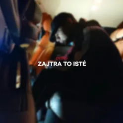 Zajtra To Isté