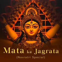 Mata ka Jagrata Navratri Special