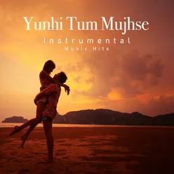 Yunhi Tum Mujhse From "Sachaa Jhutha" / Instrumental Music Hits