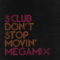 Don’t Stop Movin’ Megamix