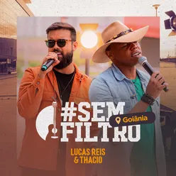 # Sem Filtro Goiânia Ao Vivo / EP.2