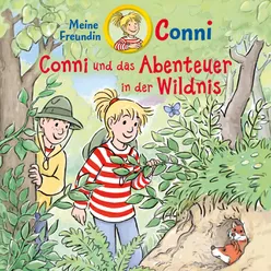 Conni und das Abenteuer in der Wildnis - Teil 15