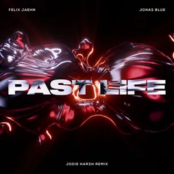 Past Life Jodie Harsh Remix