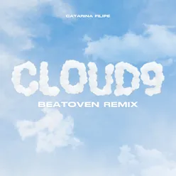 CLOUD9 Beatoven Remix