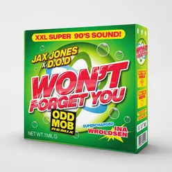Won't Forget You Odd Mob Remix