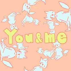 You＆me