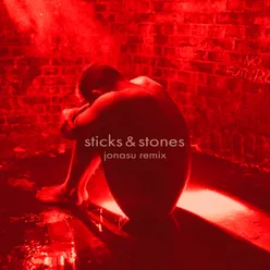 Sticks & Stones Jonasu Remix