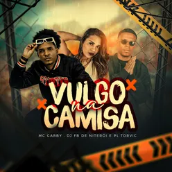 Vulgo Na Camisa