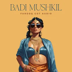 Badi Mushkil Trap Mix