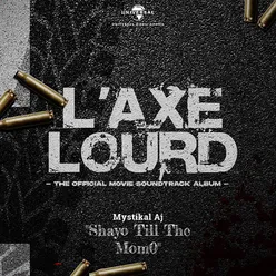 Shayo Till The Momo From "L’axe Lourd"