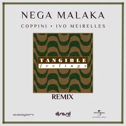 Nega Malaka Tangible Feelings Remix