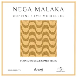 Nega Malaka FGON Afro Space Samba Remix