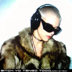 Bitch Yo Tengo Todo Dodža Ket Official Techno Remix