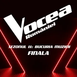 Vocea României: Finala (Sezonul 11 - Bucuria Muzicii)