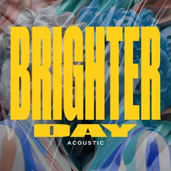 Brighter Day Acoustic