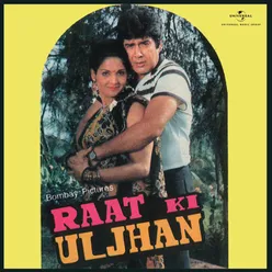 Raat Ki Uljhan Original Motion Picture Soundtrack